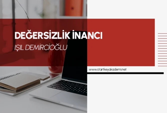 değersizlik-inancı